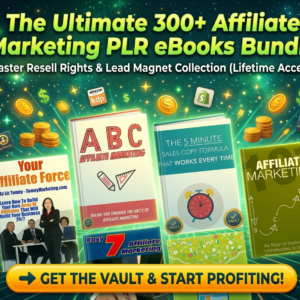 The Ultimate 300+ Affiliate Marketing PLR eBooks Bundle  Master Resell Rights & Lead Magnet Collection (Lifetime Access)